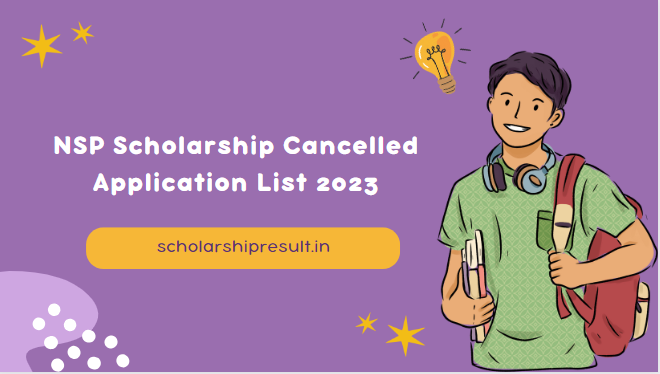 NSP Scholarship Cancelled Application List 2023