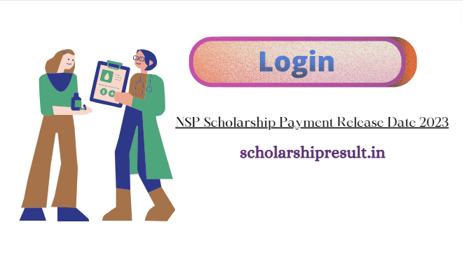 NSP Scholarship Payment Release Date 2023